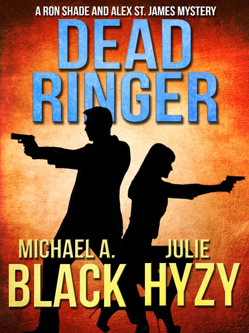 Title details for Dead Ringer by Michael A. Black - Available